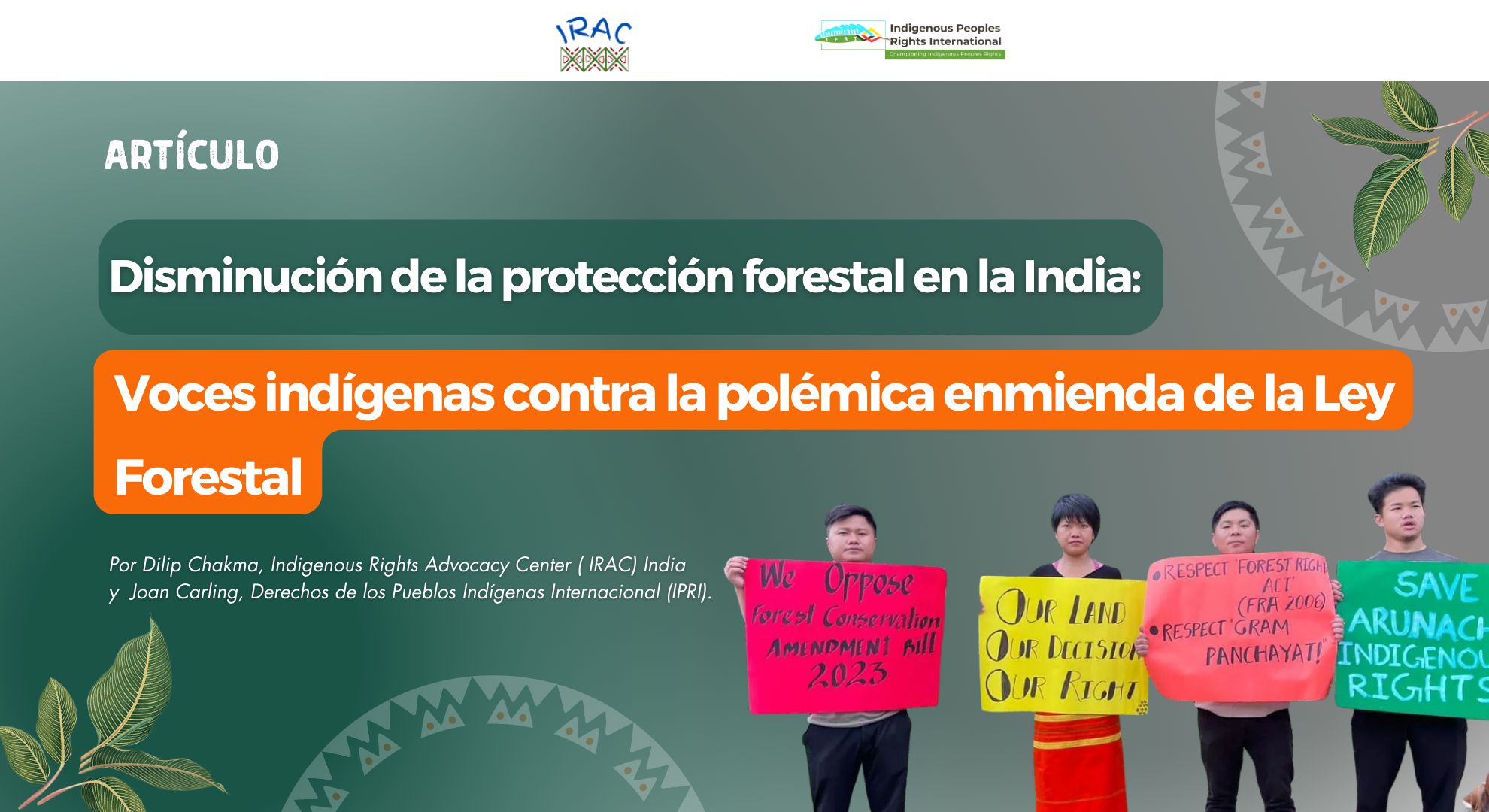Disminución de la protección forestal en la India: Voces indígenas contra la polémica enmienda de la Ley Forestal