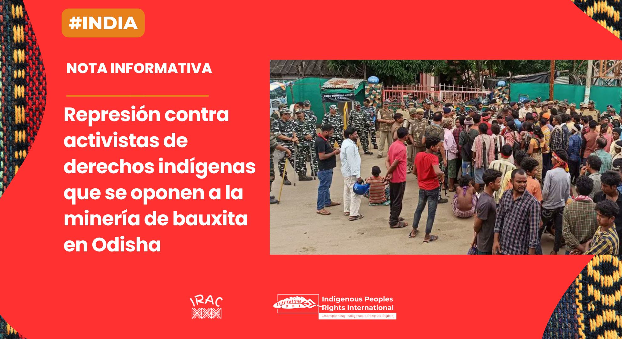 INDIA || Represión contra activistas de derechos indígenas que se oponen a la minería de bauxita en Odisha
