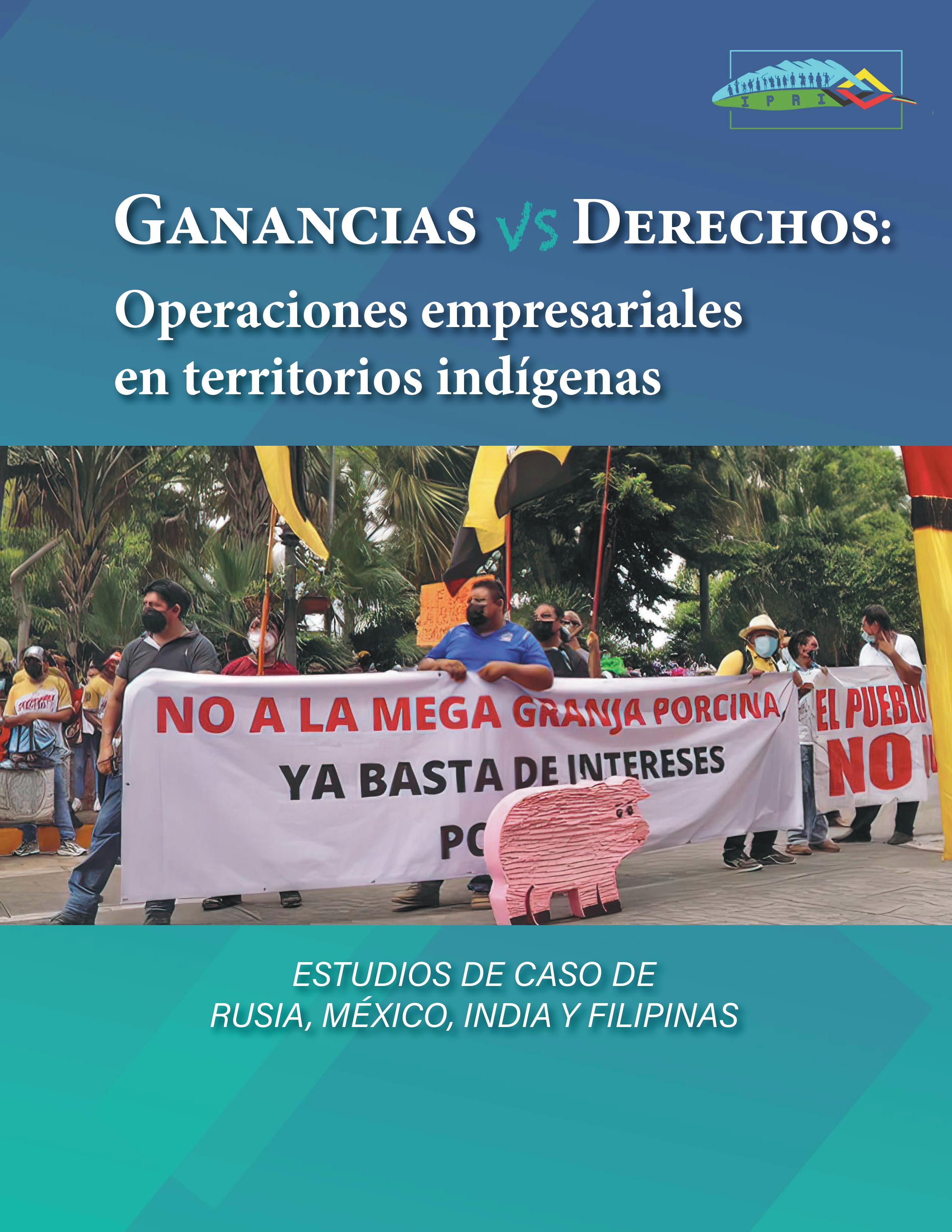 Ganancias vs Derechos - Operaciones empresariales en territorios indígenas